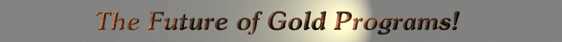 lfutureofgoldprograms.gif